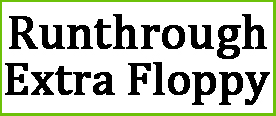 Runthrough Extra Floppy